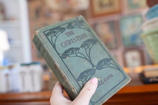 Antique Book- The Christian by Hall Caine