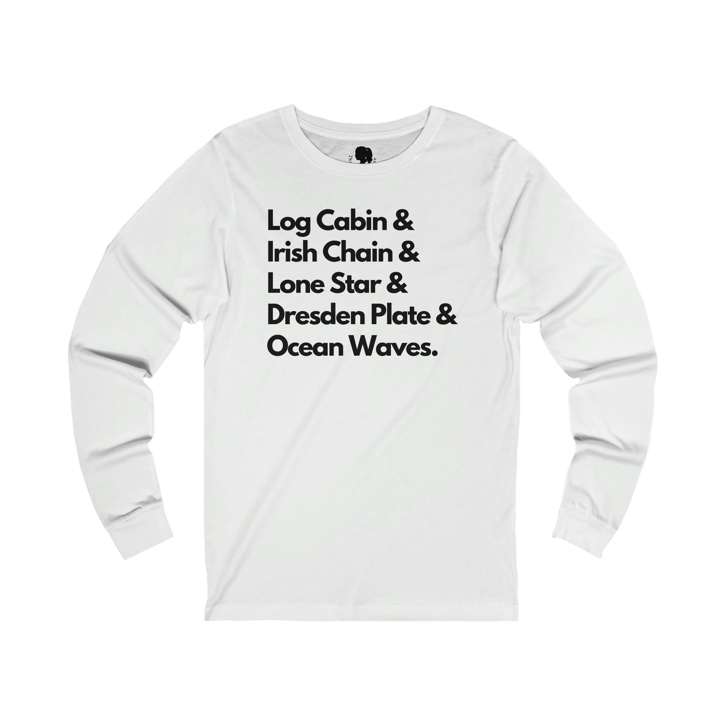 Quilt Shirt - Long Sleeve- Quilt Patterns- Unisex Jersey Long Sleeve Tee