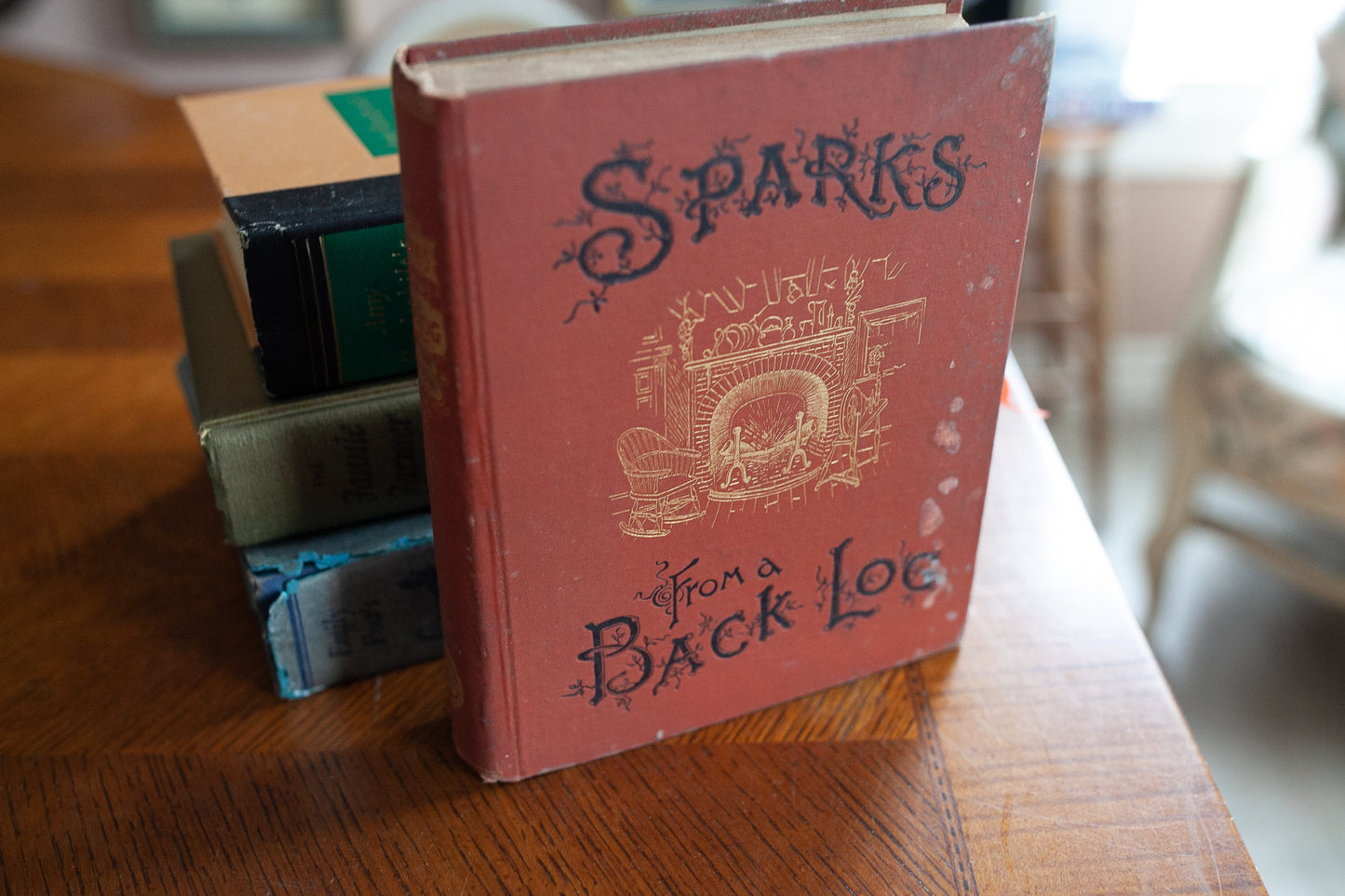 Sparks From A Back Log - Antique Book 1891